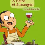 A boire et à manger de Guillaume Long (Gallimard) décrypté par Comxitrip le site BD de référence