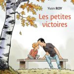 Les petites victoires de Yvon Roy (Rue de Sèvres) décrypté par Comixtrip le site BD de référence