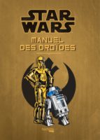 Star Wars, manuel des droïdes (Hachette heroes) décrypté par Comixtrip le site BD de référence
