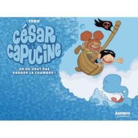 César et Capucine 2 de Tébo (Bamboo) décrypté par Comixtrip le site BD de référence