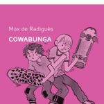 ©Max de Radiguès - Cowabunga (L'employé du moi)