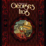 Le petit rêve de Georges Frog de Phicil (Soleil) décrypté par Comixtrip le site BD de référence