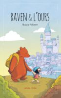 Raven et l'ours de Bianca Pinheiro (La Boîte à Bulles) décrypté par Comixtrip le site BD de référence