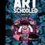 Art schooled de Jamie Coe (Même pas mal) décrypté par Comixtrip le site BD de référence