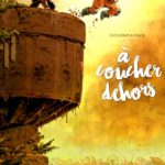 Suite et fin d'À coucher dehors d'Aurélien Ducoudray et Anlor (Bamboo - Grand Angle-) décryptée par Comixtrip le site BD de référence