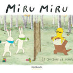 Mes premières bandes dessinées - Miru Miru Le concours de peinture de Haruna Kishi (Dargaud) décrypté par Comixtrip le site BD de référence