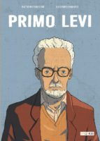 Primo Levi de Mastragostino et Ranghiasci (Steinkis) décrypté par Comixtrip le site BD de référence