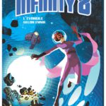 Infinity 8 publié chez Rue de Sèvres et décrypté sur Comixtrip, le site BD de référence