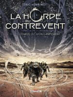 La horde du contrevent de Erci Henninot et Alain Damasio (Delcourt) décrypté par Comixtrip