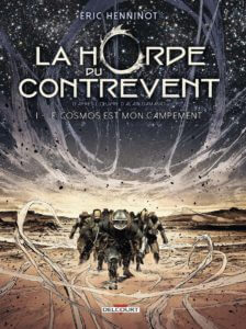 La horde du contrevent de Erci Henninot et Alain Damasio (Delcourt) décrypté par Comixtrip
