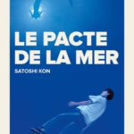 Le pacte de la mer de satoshi Kon (Pika) décrypté par Comixtrip