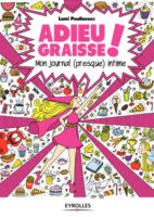 Adieu graisse ! de Lumi Poullaouec (Eyrolles) décrypté par Comixtrip
