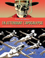En attendant l'apocalypse de Paul Kirchner (Tanibis) décrypté par Comixtrip
