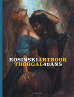 Artbook Thorgal 40 ans de Grzegorz Rosinski (Le Lombard) décrypté par Comixtrip