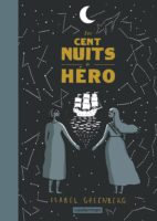 Les cent nuits de Hero de Isabel Greenberg (Casterman) décrypté par Comixtirp
