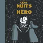 Les cent nuits de Hero de Isabel Greenberg (Casterman) décrypté par Comixtirp