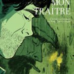 Mon traître de Pierre Alary (Rue de Sèvres) décrypté par Comixtrip