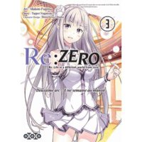 Re Zero, deuxieme arc tome 3 publié chez Ototo décrypté sur Comixtrip, le site BD de référence