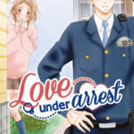 Love under arrest 1 de Maki Miyoshi (Delcourt Tonkam / Kodansha Ltd) décrypté par Comixtrip