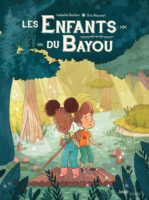 Les enfants du bayou 1 de Isabelle Bottier et Eva Roussel (Jungle) décrypté par Comixtrip