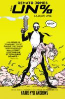 Renato Jones saison une les Un% aux éditions Akileos décrypté sur Comixtrip, le site BD de référence