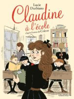claudine à l'école de Lucie Durbiano d'après Colette (gallimard) décrypté par Comixtrip