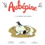 Aubépine 1 de Karensac et Thom Pico (Dupuis) décrypté par Comixtrip