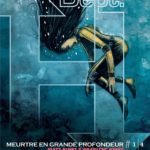 Dept H : meurtre en grande profondeur aux éditions Futuropolis décrypté sur Comixtrip, le site BD de référence