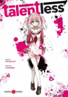 Talentless aux éditions Doki Doki décrypté sur Comixtrip, le site BD de référence