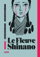 Le fleuve Shinano de Hideo Okazaki et Kazuo Kamimura (Kana)