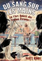 Du sang sur les mains de Matt Kindt (Monsieur Toussaint Louverture)