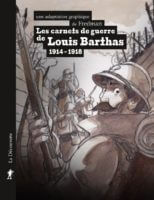 Les carnets de guerre de Louis Barthas de Fredman (La Découverte)