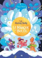 La monkey family et le masque du soleil de Margo Renard (La Palissade)