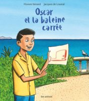 Oscar et la baleine carrée de Florent Bénard et Jacques de Loustal (Les Arènes)