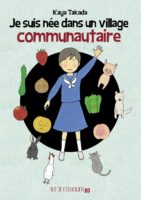 Je suis née dans un village communautaire de Kaya Takeda (Rue de l'échiquier)