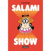 Salami Show de El don Guillermo (Misma)
