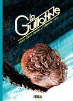 La guillotine de Marie Gloris Bardiaux-Vaïente et Rica (Eidola)