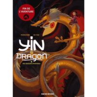 Yin et le dragon 3 de Richard Marazano et Xu Yao (Rue de Sèvres)