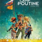 Camp Poutine de Ducoudray & Anlor (Bamboo / Grand Angle) 1er tome décrypté par Comixtrip, le site BD de référence