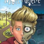 Mort et déterré 1 de Jocelyn Boisvert et Pascal Colpron (Dupuis)