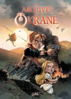 Les archives de l'Okrane de Ulrig Godderidge et Ceyles (Soleil)