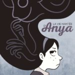 La vie hantée d'Anya de Vera Brosgol (Rue de Sèvres)