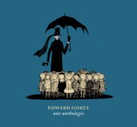 Edward Gorey, une anthologie (Le Tripode)