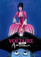 Voltaire très amoureux de Clément Oubrerie (Les Arènes)