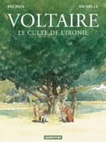Voltaire le culte de l'ironie de Jean Michel Beuriot et Philippe Richelle (Casterman)
