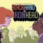 Black Hand & Iron Head de David Lopez et Nayoung Kim (Urban Comics)