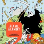 A la vie à la mort des Rois maudits à la Guerre de cent ans de Etienne Anheim, Valérie Theis et Sophie Guerrive (La découverte / La revue dessinée) Histoire dessinée de la France