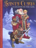 Santa Claus la légende du Père Noel de mike ploog (Delcourt)