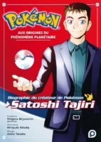 Pokémon aux origines du phénomène planétiaire de Satoshi Tajiri et Akira Tanaka (Kurokawa)