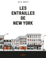 Les entrailles de New York de Julia Wertz (L'agrume)